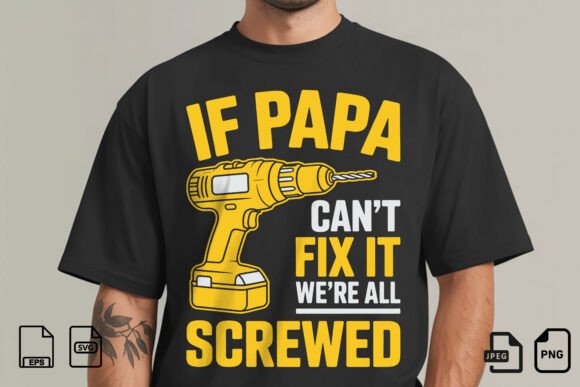 If Papa Can't Fix It SVG: A Bold Design for Every Project